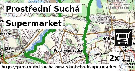 Supermarket, Prostřední Suchá