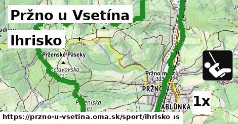 Ihrisko, Pržno u Vsetína
