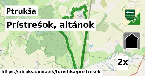 Prístrešok, altánok, Ptrukša