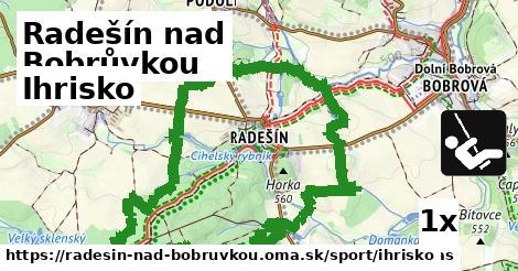 Ihrisko, Radešín nad Bobrůvkou