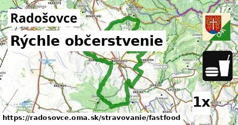 Rýchle občerstvenie, Radošovce