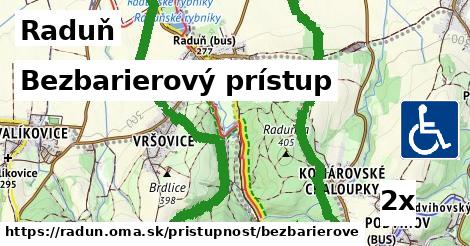 Bezbarierový prístup, Raduň