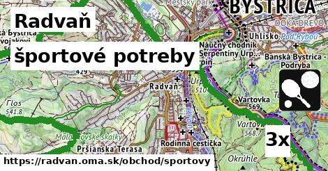 športové potreby, Radvaň