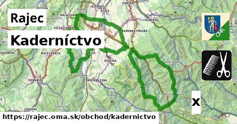 Kaderníctvo, Rajec