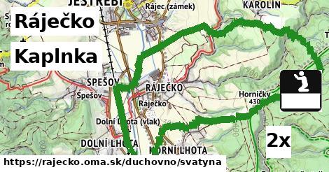 Kaplnka, Ráječko