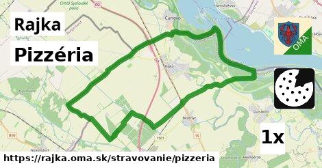 Pizzéria, Rajka