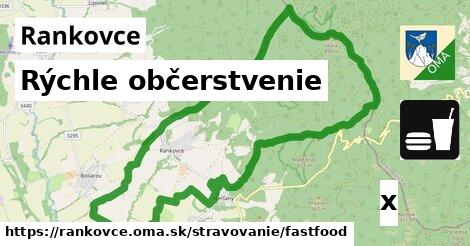 Rýchle občerstvenie, Rankovce