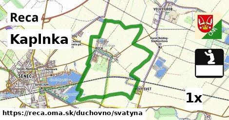 Kaplnka, Reca