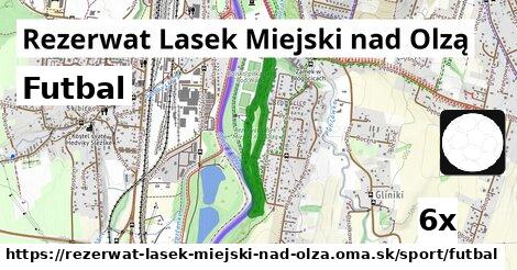 Futbal, Rezerwat Lasek Miejski nad Olzą