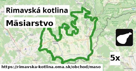 Mäsiarstvo, Rimavská kotlina