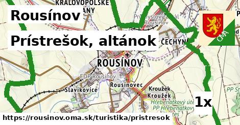 Prístrešok, altánok, Rousínov