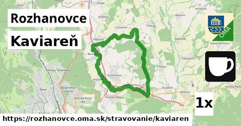 Kaviareň, Rozhanovce