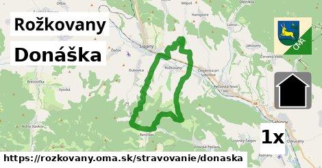 Donáška, Rožkovany