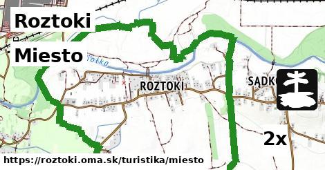 Miesto, Roztoki