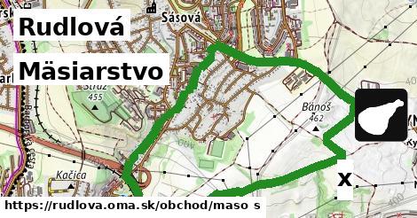 Mäsiarstvo, Rudlová