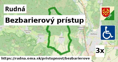 Bezbarierový prístup, Rudná