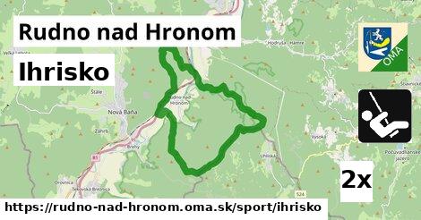 Ihrisko, Rudno nad Hronom