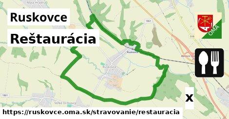 Reštaurácia, Ruskovce