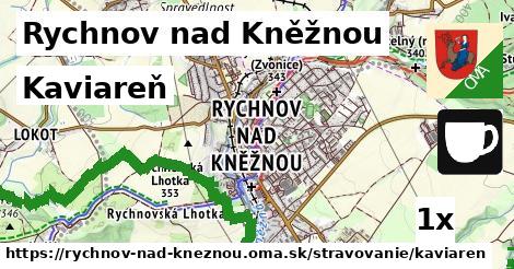 Kaviareň, Rychnov nad Kněžnou