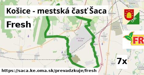 Fresh, Košice - mestská časť Šaca