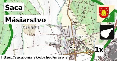 Mäsiarstvo, Šaca