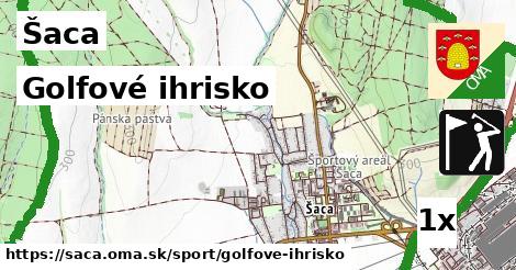 Golfové ihrisko, Šaca