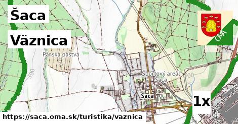 Väznica, Šaca