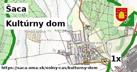 Kultúrny dom, Šaca