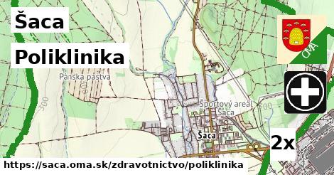 Poliklinika, Šaca