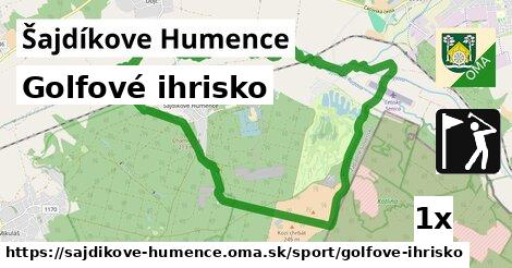 Golfové ihrisko, Šajdíkove Humence