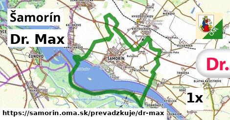 Dr. Max, Šamorín