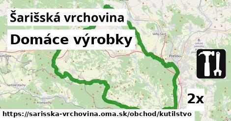 Domáce výrobky, Šarišská vrchovina