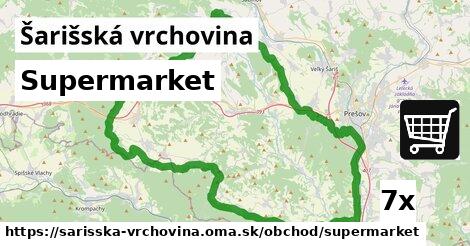 Supermarket, Šarišská vrchovina