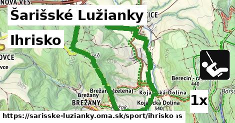 Ihrisko, Šarišské Lužianky