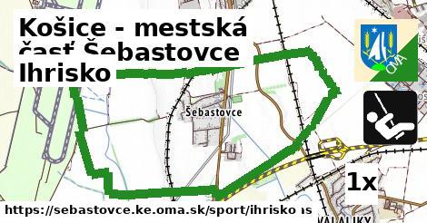 Ihrisko, Košice - mestská časť Šebastovce