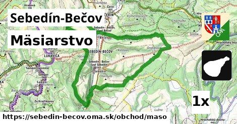 Mäsiarstvo, Sebedín-Bečov