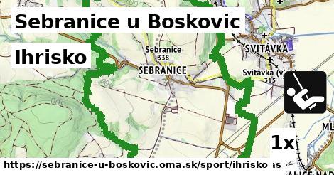 Ihrisko, Sebranice u Boskovic