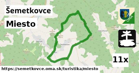 Miesto, Šemetkovce