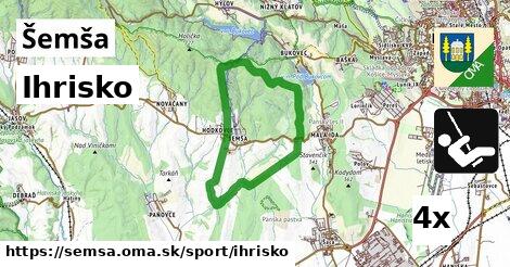 Ihrisko, Šemša