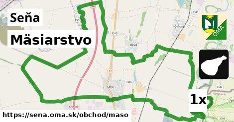 Mäsiarstvo, Seňa