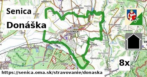 Donáška, Senica