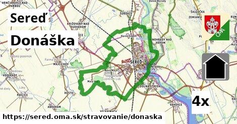 Donáška, Sereď