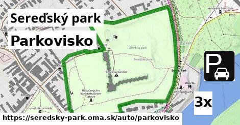 Parkovisko, Sereďský park