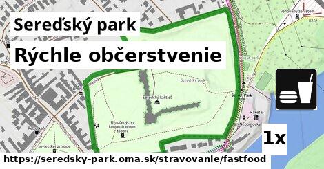 Rýchle občerstvenie, Sereďský park