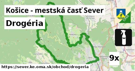 Drogéria, Košice - mestská časť Sever