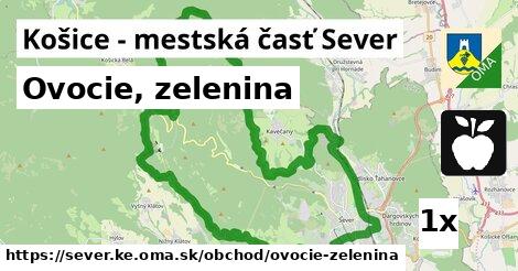 Ovocie, zelenina, Košice - mestská časť Sever