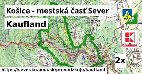 Kaufland v Košice - mestská časť Sever