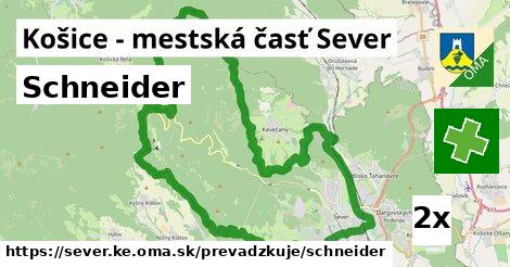 Schneider, Košice - mestská časť Sever