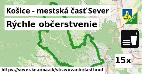 Rýchle občerstvenie, Košice - mestská časť Sever