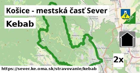 Kebab, Košice - mestská časť Sever